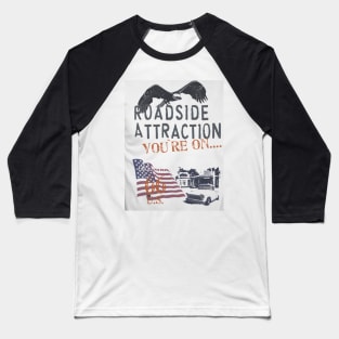 Roadside Attraction Baseball T-Shirt